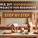 Simple DIY woodworking projects for beginners step by step USA – 2024