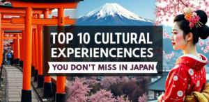 Read more about the article 10 Authentic Cultural Experiences You Can’t Miss in Japan – 2025